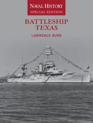 Free epub ibooks download Battleship Texas: Naval History Special Edition PDF in English 9781591149095 by Lawrence W Burr, Lawrence W Burr