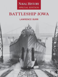 Free ebooks for nursing download Battleship Iowa: Naval History Special Edition