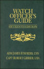 Watch Officer's Guide, Fifteenth Edition: A Handbook for All Deck Watch Officers / Edition 15