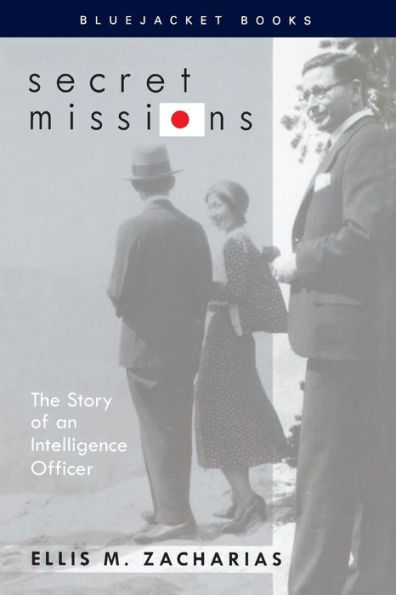 Secret Missions: The Story of an Intelligence Officer