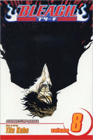Title: Bleach, Vol. 8: The Blade and Me, Author: Tite Kubo