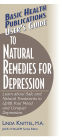 User's Guide to Natural Remedies for Depression: Learn about Safe and Natural Treatments to Uplift Your Mood and Conquer Depression