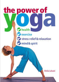 Title: The Power of Yoga, Author: Vimla Lalvani