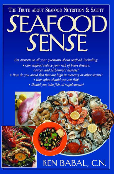 Seafood Sense: The Truth about Nutrition & Safety
