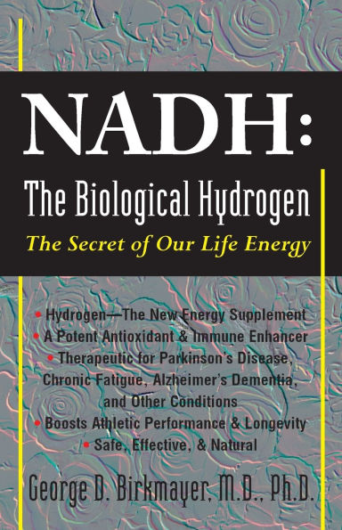 NADH: The Biological Hydrogen: The Secret of Our Life Energy