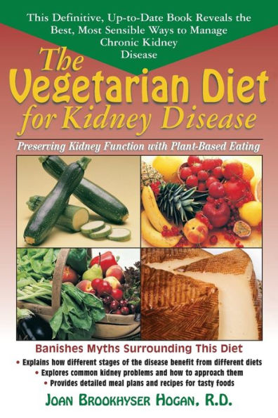 The Vegetarian Diet for Kidney Disease: Preserving Function with Plant-Based Eating