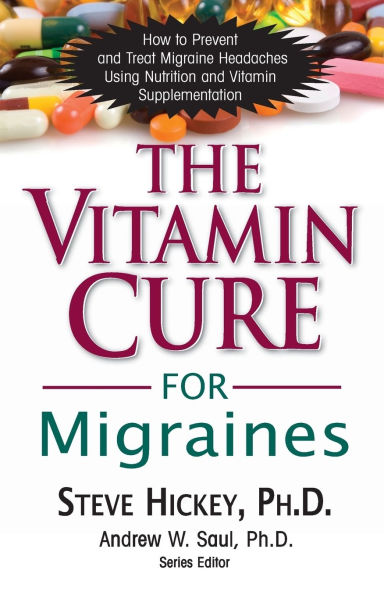 The Vitamin Cure for Migraines