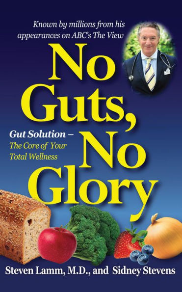 No Guts, Glory: Gut Solution - The Core of Your Total Wellness Plan