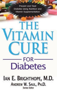 Title: The Vitamin Cure for Diabetes, Author: Ian E. Brighthope