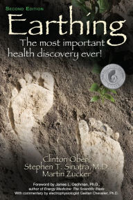 Title: Earthing: The most important health discovery ever!, Author: Clinton Ober