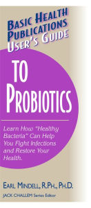 Title: User's Guide to Probiotics, Author: Earl Mindell