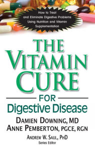 Title: The Vitamin Cure for Digestive Disease, Author: Damien Downing