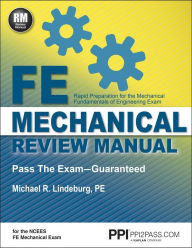 Title: PPI FE Mechanical Review Manual, New Edition by Michael R. Lindeburg, PE - Comprehensive FE Book for the FE Mechanical Exam, Author: Michael R. Lindeburg PE