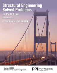 Title: Structural Engineering Solved Problems for the SE Exam, Author: C. Dale Buckner PhD