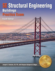Title: SE Structural Engineering Buildings Practice Exam, Author: Joseph S. Schuster PE