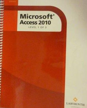 Microsoft Access 2010 : Level 1