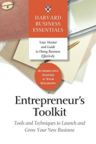 Title: Entrepreneur's Toolkit: Tools and Techniques to Launch and Grow Your New Business, Author: Harvard Business Review