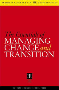 Title: The Essentials of Managing Change and Transition, Author: Harvard Business School Press