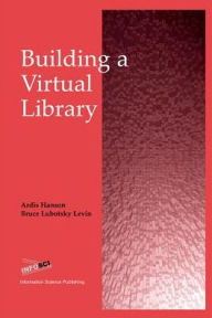 Title: Building a Virtual Library, Author: Ardis Hanson