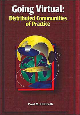 Going Virtual: Distributed Communities of Practice