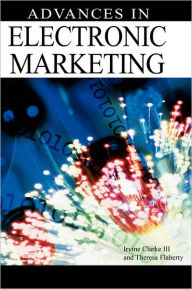 Title: Advances in Electronic Marketing, Author: Irvine Clarke