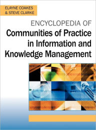 Title: Encyclopedia of Communities of Practice in Information and Knowledge Management, Author: Stephen Allen Clark