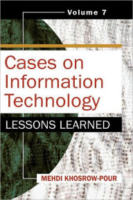 Title: Cases on Information Technology: Lessons Learned, Author: Mehdi Khosrow-Pour
