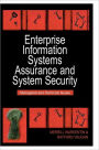 Enterprise Information Systems Assurance and System Security: Managerial and Technical Issues / Edition 1