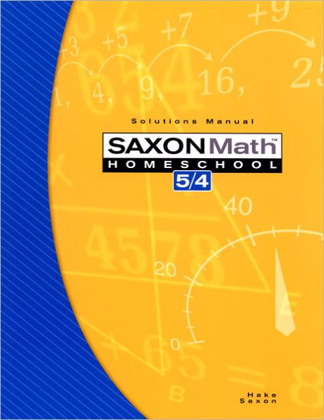 Saxon Math 5/4 Homeschool: Solution Manual 3rd Edition 2005 / Edition 1