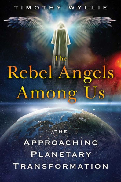 The Rebel Angels among Us: Approaching Planetary Transformation