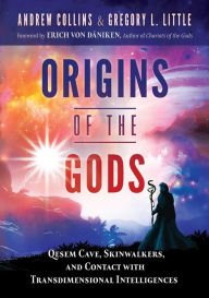 German ebooks free download Origins of the Gods: Qesem Cave, Skinwalkers, and Contact with Transdimensional Intelligences by Andrew Collins, Gregory L. Little, Erich von Däniken in English 