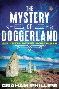 Free books download for tablets The Mystery of Doggerland: Atlantis in the North Sea (English literature) DJVU CHM PDF