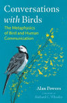 Alternative view 1 of Conversations with Birds: The Metaphysics of Bird and Human Communication