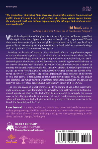 The Geoengineered Transhuman: The Hidden Technologies of HAARP, Chemtrails, 5G/6G, Nanotechnology, Synthetic Biology, and the Scientific Effort to Transform Humanity