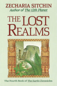 Title: The Lost Realms: Book IV of the Earth Chronicles, Author: Zecharia Sitchin