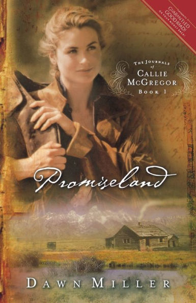 Promiseland: The Journal of Callie McGregor series, Book 1