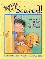 Title: Jenny is Scared, Author: Carol Shuman