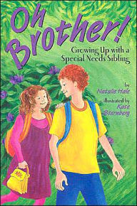 Title: Oh, Brother!: Growing up with a Special Needs Sibling, Author: Natalie Hale