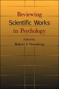 Title: Reviewing Scientific Works in Psychology, Author: Robert J. Sternberg PhD