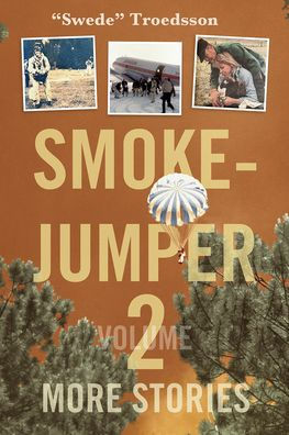 Smokejumper Volume 2