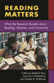 Title: Reading Matters: What the Research Reveals about Reading, Libraries, and Community / Edition 1, Author: Lynne (E.F.) McKechnie