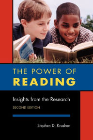 Title: The Power of Reading: Insights from the Research / Edition 2, Author: Stephen D. Krashen