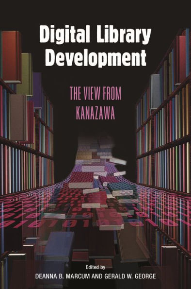 Digital Library Development: The View from Kanazawa / Edition 1