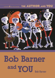 Title: Bob Barner and YOU, Author: Bob Barner