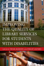 Improving the Quality of Library Services for Students with Disabilities