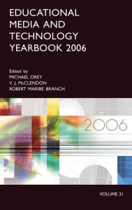 Title: Educational Media and Technology Yearbook 2006: Volume 31 / Edition 31, Author: Robert Maribe Branch