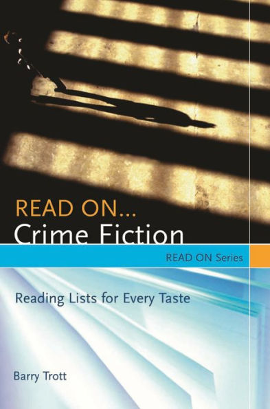 Read On.Crime Fiction: Reading Lists for Every Taste