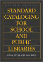 Standard Cataloging for School and Public Libraries / Edition 4