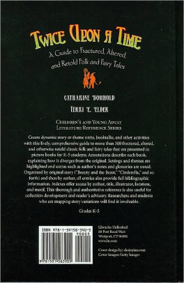 Twice Upon A Time A Guide To Fractured Altered And Retold Folk And Fairy Tales By Catharine Bomhold Terri Elder Hardcover Barnes Noble