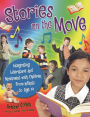 Stories on the Move: Integrating Literature and Movement with Children, from Infants to Age 14